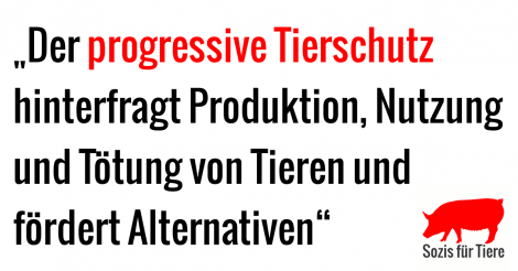 Der progressive Tierschutz hinterfragt Produktion, Nutzung und Tötung von Tieren und fördert Alternativen